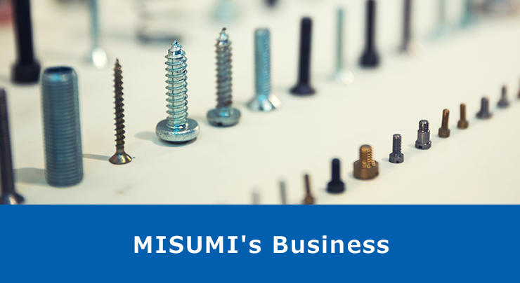 MISUMI's Business